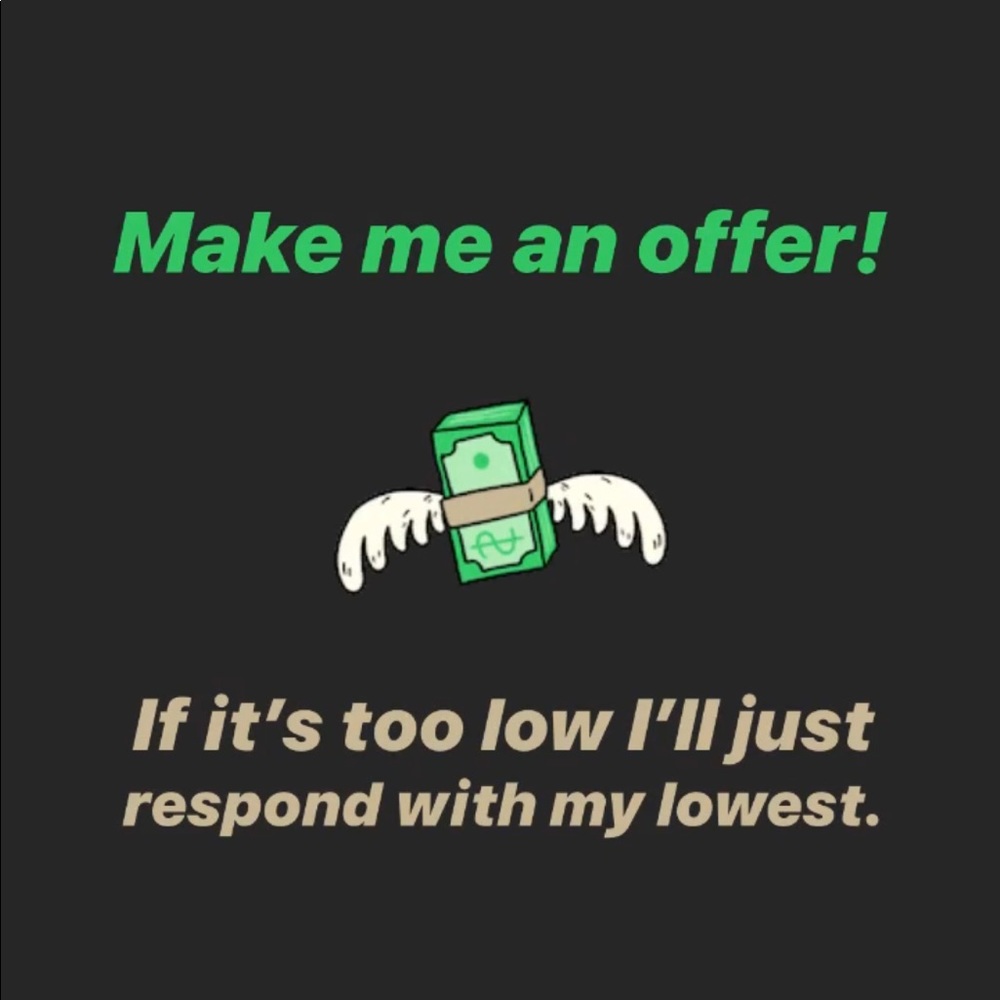 Offers don’t offend me!